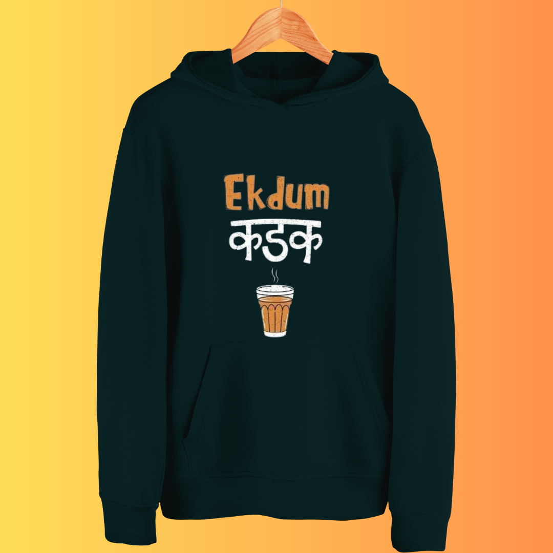 "Ek Dam Kadak" Premium Hoodies