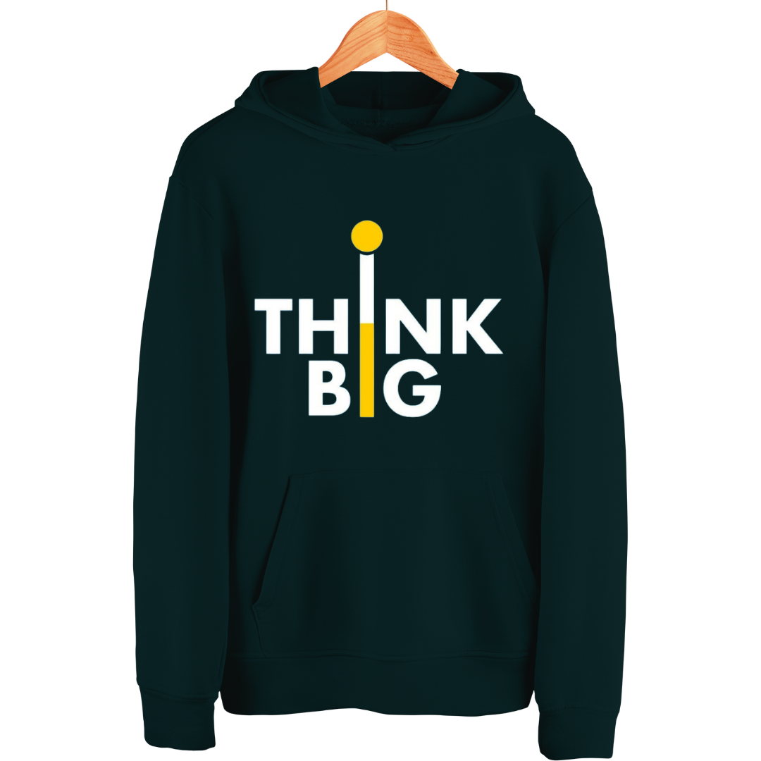 "Think Big" Hoodie