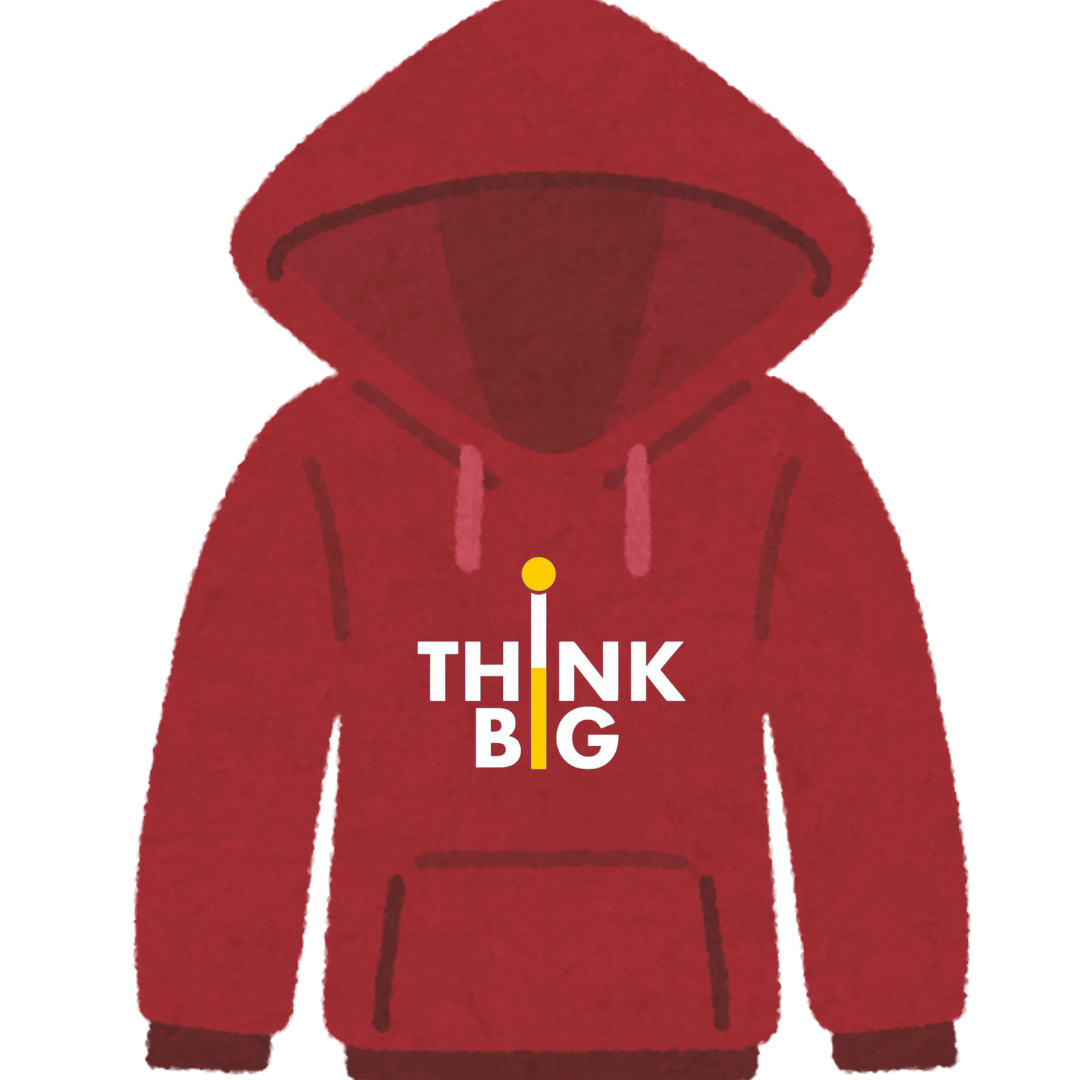 "Think Big" Hoodie