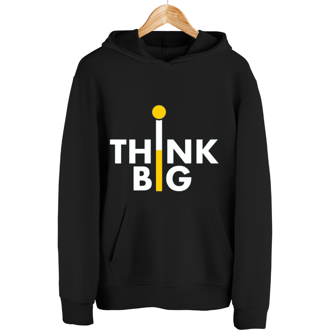 "Think Big" Hoodie