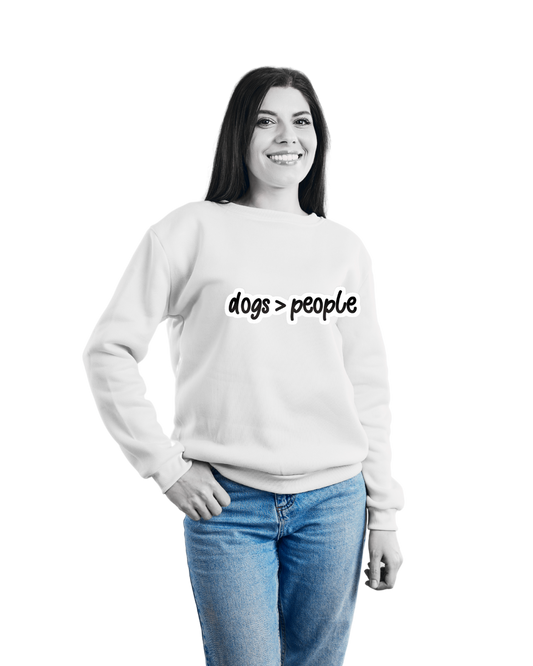 Dog is Better than People Sweatshirt